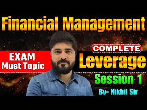 Leverage in Financial Management | Session 1 | MBA | BBA | BCom | CA | CS | CMA | DAVV | AKTU |