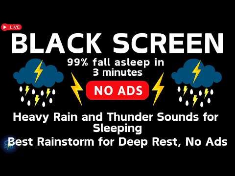 🔴 Heavy Rain and Thunder Sounds for Sleeping - Black Screen | Best Rainstorm for Deep Rest, No Ads