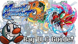 Mighty Gunvolt Burst: Ray DLC Character Guide!