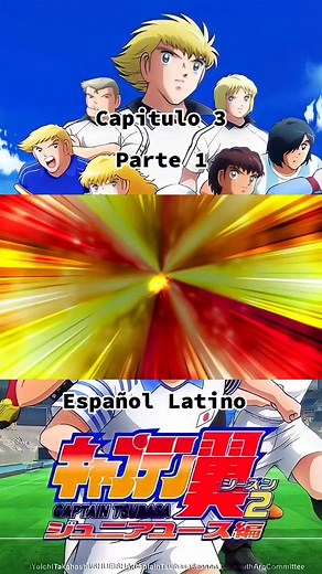 Capitán Tsubasa Capítulo 3 Parte 1 Español Latino