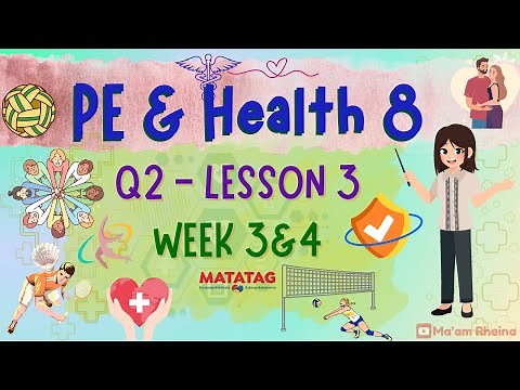 Physical Education and Health 8 - Quarter 2 Week 3-4