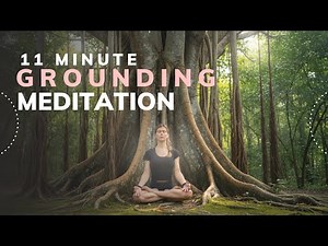 11 Minute Grounding Meditation: Root Visualization for Calm & Anxiety Relief