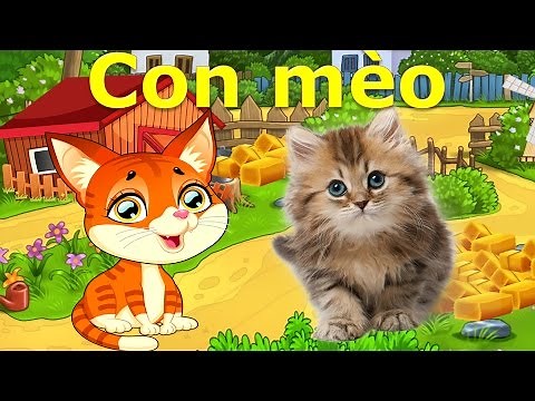 Các con vật cho bé | em học nói động vật Tiếng Việt | tiếng kêu Chó Mèo | Dạy trẻ thông minh sớm