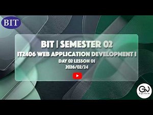 BIT | Semester 02 | Web Application Development I Day 2 Lesson 1 p2 HTML 02/24