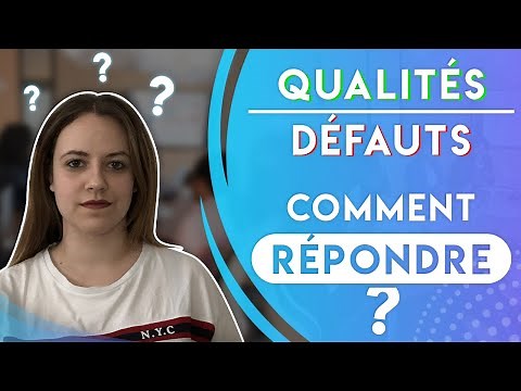 QUALITÉS / DÉFAUTS EN ENTRETIEN D'EMBAUCHE : COMMENT Y RÉPONDRE ?