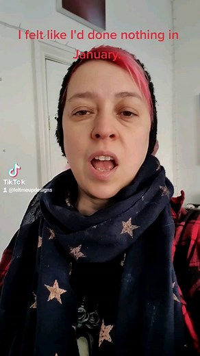 Here's what I did in January even tho I didn't think I'd done anything! | Felt Me Up Designs