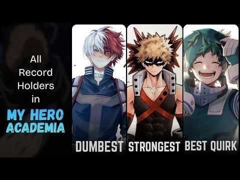 All record holders in My Hero Academia