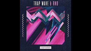 【LOOPMASTERS TRAP WAVE & RNB】分享一個Hardwave/Rnb風格的采樣包