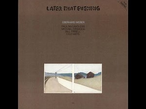 Eberhard Weber / Later that Evening