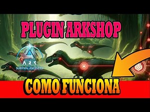 PLUGIN ARKSHOP ARK SURVIVAL ASCENDED (Como funciona)