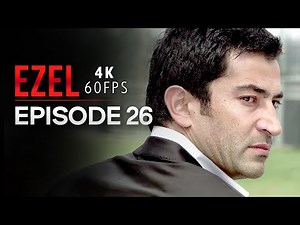 Ezel 4K Episode 26 | Turkish Series with English Subtitles