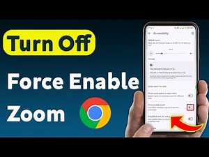 How To Turn Off Force Enable Zoom In Google Chrome (Updated)