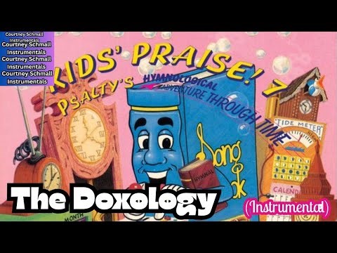 Psalty The Singing Songbook : The Doxology (Instrumental)