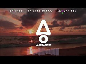 Kettama - It Gets Better - Forever Mix (Dance / Hard groove)