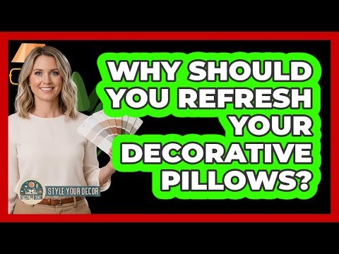 Why Should You Refresh Your Decorative Pillows?