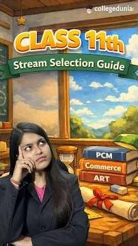 Don’t Choose the Wrong Stream After 10th