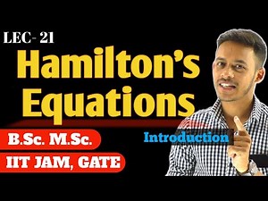 (LEC- 21) Hamilton's Equations || #msc #bsc