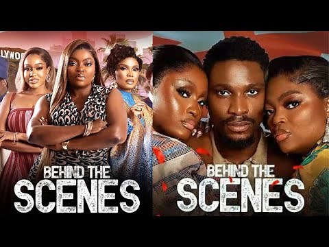 Behind the Scenes (2025) – Nigerian Nollywood Movie | Produced by Funke Akindele l Ibrahim Chatta