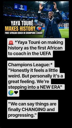*Yaya Touré Makes HISTORY: First African Coach in Champions League! 🌍❤️*
