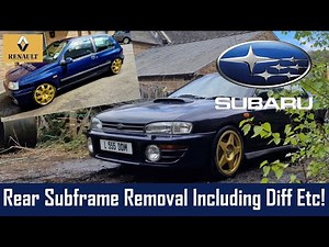Pt 4 - Project GC8 Impreza Series McRae - Rear Subframe & Diff Removal & Servicing the Clio Williams