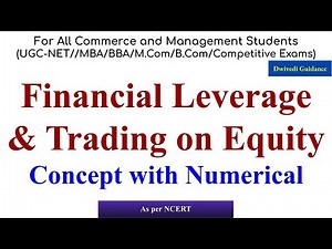 Financial Leverage, Trading on Equity, EBIT-EPS Analysis, Financial Leverage Numerical,