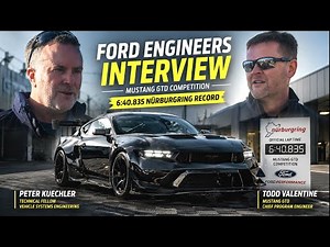 Ford Engineers Reveal Mustang GTD Competition 6:40 Nürburgring Secrets