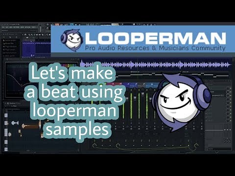 Let's make a beat using Looperman Samples || LOOPERMAN || In Hindi | Fl studio 20