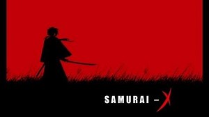 Samurai X - Ending 1 HD