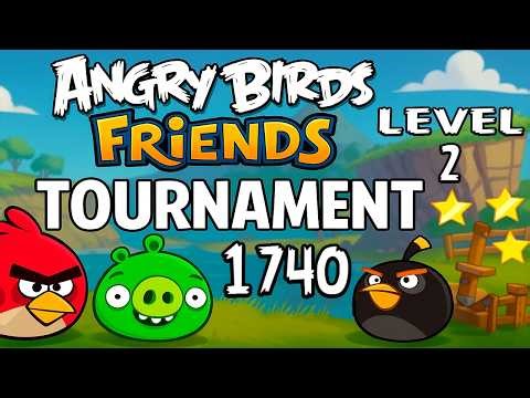 Angry Birds Friends Level 2 Tournament 1740 - MAX SCORE Strategy (22.04.2026) no Power-Ups
