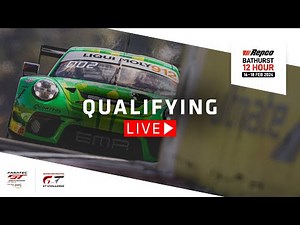 LIVE | Qualifying | Repco Bathurst 12 Hour | IGTC + Fanatec GT Australia