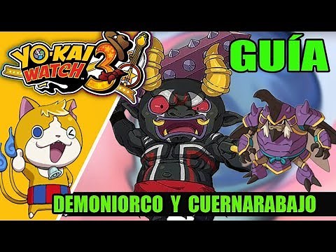 POSTGAME Yo-kai Watch 3: desbloquear a DEMONIORCO pesadilla súbita y conseguir a CUERNARABAJO
