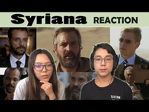 Syriana (2005) | MOVIE REACTION
