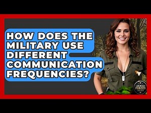 How Does The Military Use Different Communication Frequencies? - Armed Forces Insider