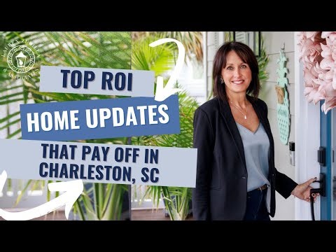Charleston, SC Home Updates With the Highest ROI in Today’s Market #livingincharleston
