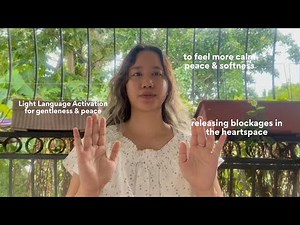 Feel more calm, gentleness & peace - Light Language Activation