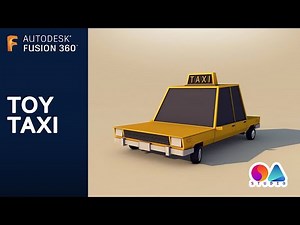 Fusion 360 Tutorial (Ep 08) - Toy Taxi Car