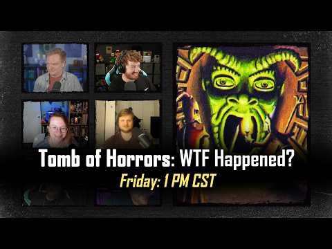 They almost died SO MANY TIMES! - Tomb of Horrors Post-Show