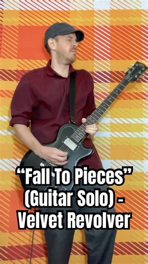 Fall To Pieces (Guitar Solo) Velvet Revolver - Nolan Randall Of Plaid On Flannel