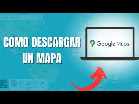 Como Descargar Un Mapa En Google Maps