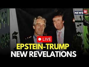LIVE | TRUMP Mentioned In Epstein's Private Emails, Shocking Details Surfaces | Trump News | N18G