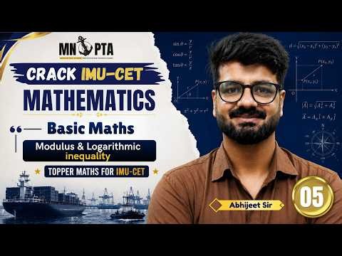 Modulus & Logarithmic Inequality | IMU-CET 2027 Maths Class 05 | Basic Maths | Abhijeet Sir