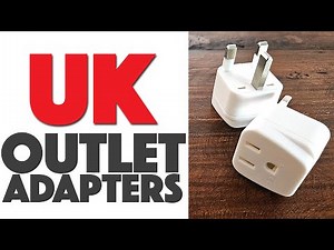 Outlet Plug Adapters: UK, Ireland, Scotland, Britain, England & Hong Kong