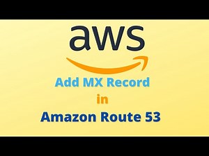 Add MX Record (DNS) in Amazon Route 53