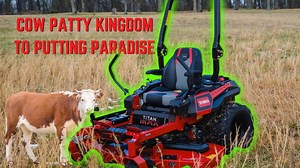 How We Built a Golf Course from a Field — Meet the Toro TITAN MAX