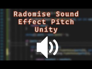 Unity - How to do Simple Sound Effect Pitch Randomising