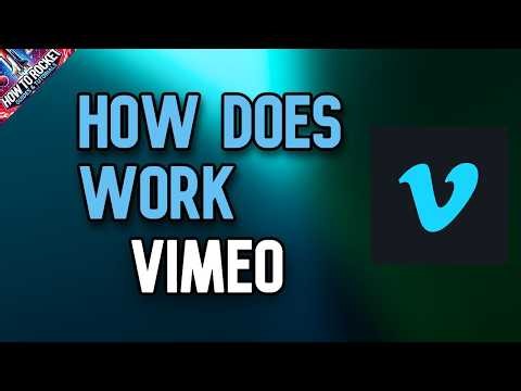 How does Vimeo Work