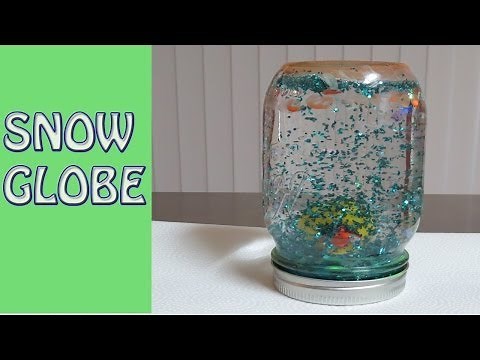HOW TO MAKE A SNOW GLOBE