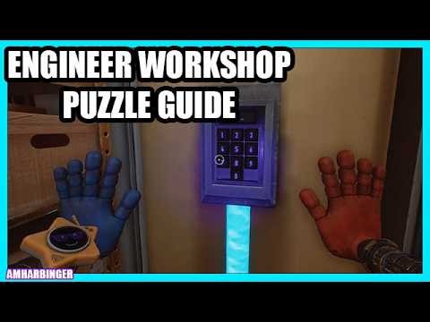 Poppy Playtime Chapter 5 Engineer Workshop Puzzle Guide