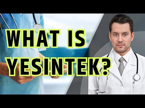 What is YESINTEK? What is Yesintek used for? Usage and Dosage!