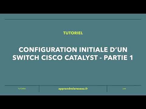 Configuration Initiale d'un switch Cisco Catalyst